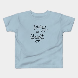 Merry and Bright Kids T-Shirt